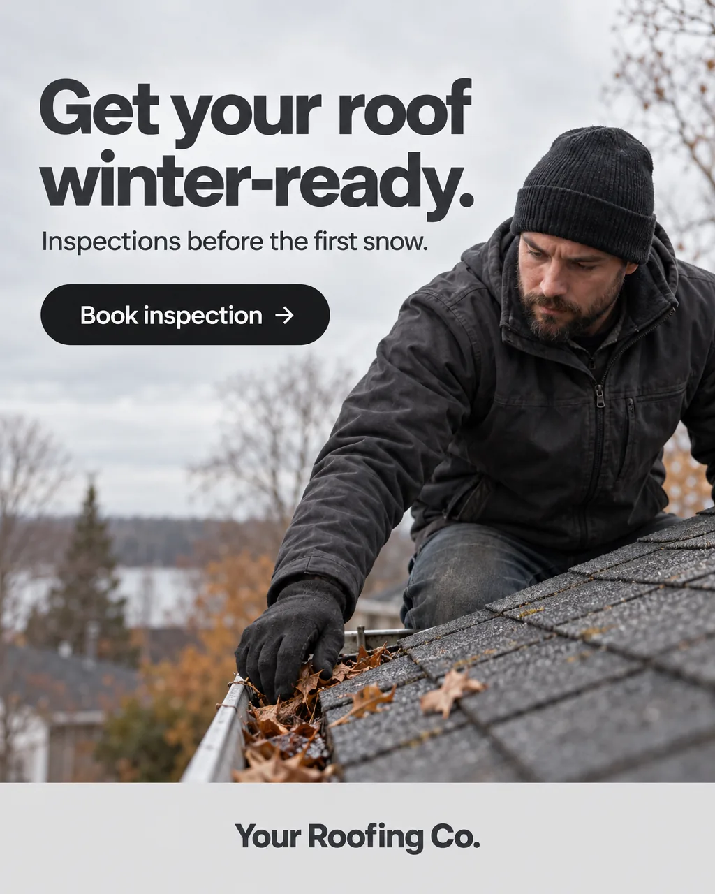 Sample Roofing ad for a placeholder business ('Your Roofing Co.'): headline 'Get your roof winter-ready.' over a realistic photo, with a 'Book inspection' button.